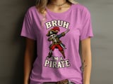 Bruh I'm A Pirate Tee thumbnail 8