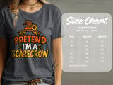 Pretend I'm A Scarecrow Tee or Sweatshirt thumbnail 11