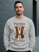 Pretend I'm A Peasant Tee or Sweatshirt thumbnail 15