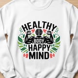 Healthy Body Happy Mind Shirt, Mental Health Fitness Sweatshirt, Workout Graphic Tee, Gym Motivational T-Shirt, Wellness Self Care Gift thumbnail 12