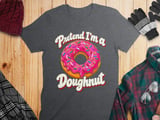 Pretend I'm a Doughnut Tee thumbnail 5