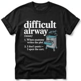 Difficult Airway Definition Tee thumbnail 3