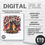 I Came to Dance Not Sit Down PNG, Country Western Boots Digital Design, Vibrant Party Graphic for Sublimation, Shirt & Mug Crafts thumbnail 7