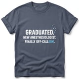New Anesthesiologist Off-Call Tee thumbnail 3