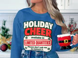 Holiday Cheer Limited Quantities Sweatshirt thumbnail 6