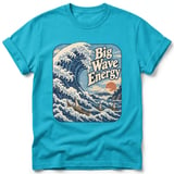 Big Wave Energy ~ Comfort Colors Premium Tee thumbnail 5
