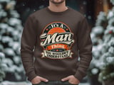 It's A Man Thing Sweatshirt thumbnail 3