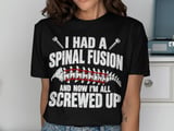 Spinal Fusion All Screwed Up Tee thumbnail 1