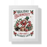 Nutcrack Poster: Holiday Burnout  Funny Christmas Decor, Framed Poster thumbnail 2