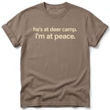 He's At Deer Camp I'm At Peace Tee thumbnail 6
