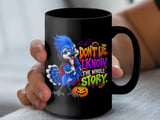 Don't Lie I Know The Whole Story Mug thumbnail 11