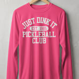 Pickleball Sport-Tek Long Sleeve Tee, Just Dink It Est. 1965 Pickleball Club, Sun Shield Shirt thumbnail 2