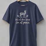 He's at Deer Camp I'm at Peace Tee thumbnail 2