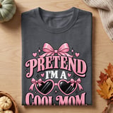 Pretend I'm A Cool Mom Tee thumbnail 2