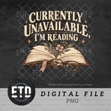 Currently Unavailable I'm Reading PNG, Vintage Bookish Sublimation Design, Floral Book Lover Shirt Graphic, Cozy Reader Clipart Download thumbnail 1