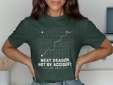 Next Season Not By Accident Tee thumbnail 6