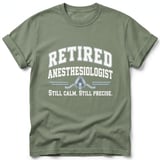Retired Anesthesiologist Tee thumbnail 8