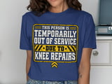 Knee Repairs Out of Service Tee thumbnail 4
