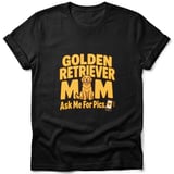 Golden Retriever Mom Ask Me For Pics Tee thumbnail 2
