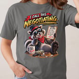 I Call This Negotiating Raccoon Tee thumbnail 14