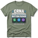 CRNA Professional Button Pusher Tee thumbnail 8