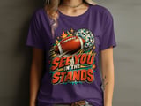 See You In The Stands Tee or Sweatshirt thumbnail 13