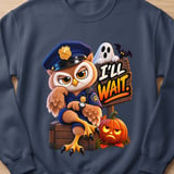 I'll Wait Officer Hoot the Owl Sweatshirt thumbnail 7