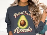 Pretend I'm an Avocado Tee or Sweatshirt thumbnail 17