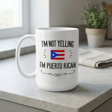 Funny Puerto Rican Gift Mug – I'm Not Yelling thumbnail 6