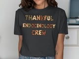 Thankful Endocrinology Crew Graphic Tee thumbnail 13