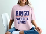 Bingo Is My Favorite Sport Tee thumbnail 1