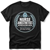 Nurse Anesthetist Appreciation Tee thumbnail 1