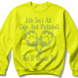 Pickleball Gildan Crewneck Sweatshirt, Life Isn't All Dogs And Pickleball But It Should Be, Court Warm Up thumbnail 10