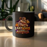 I Ain't Scared I'm Just Armored Mug thumbnail 10