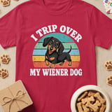I Trip Over My Wiener Dog T-Shirt thumbnail 4