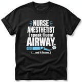 Nurse Anesthetist Fluent Airway Tee thumbnail 1