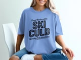 Proud Member of the SKI CULB Spending Kids Inheritance Funny Parent T-Shirt, Humorous Empty Nester Gift, Sarcastic Retirement Tee thumbnail 2