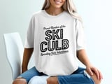 Proud Member of the SKI CULB Spending Kids Inheritance Funny Parent T-Shirt, Humorous Empty Nester Gift, Sarcastic Retirement Tee thumbnail 6