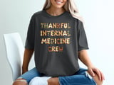 Thankful Internal Medicine Crew Graphic Tee thumbnail 1