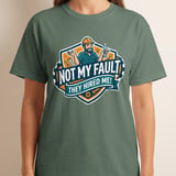 'Not My Fault They Hired Me' Funny Mechanic T-Shirt, Sarcastic Tradesman Gift, Handyman Gag Tee, Engineer Work Humor Shirt thumbnail 10