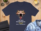 I'm not poisonous, only venomous, funny graphic t-shirt with head of snake. For snake and reptile lovers thumbnail 3