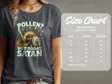 Pollen Not Today Satan T-Shirt, Allergy Season Shirt, Funny Spring Shirt, Warrior Fighting Allergies Tee, Seasonal Allergies T-Shirt thumbnail 2