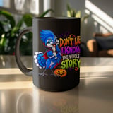 Don't Lie I Know The Whole Story Mug thumbnail 16