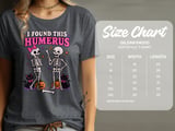 I Found This Humerus Tee or Sweatshirt thumbnail 11