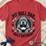 Pit Bull Dad Built Different Tee | Pit Bull Dad Shirt | Pittie Dad Gift | Dog Dad Apparel thumbnail 2