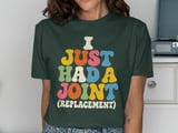 I Just Had A Joint Replacement Tee thumbnail 3