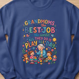Grandmoms Have The Best Job Sweatshirt thumbnail 1