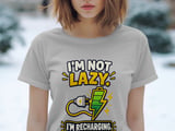 I'm Not Lazy I'm Recharging Tee thumbnail 7