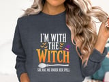 I'm With The Witch Tee or Sweatshirt thumbnail 17