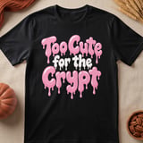 Too Cute for the Crypt Tee thumbnail 5